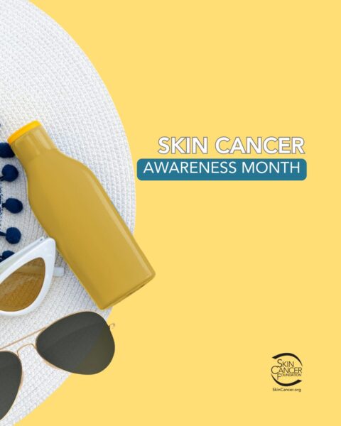 skin-cancer-awareness-month.jpg Skin Cancer Awareness Month promotional image featuring a hat, sunglasses, and sunscreen.
