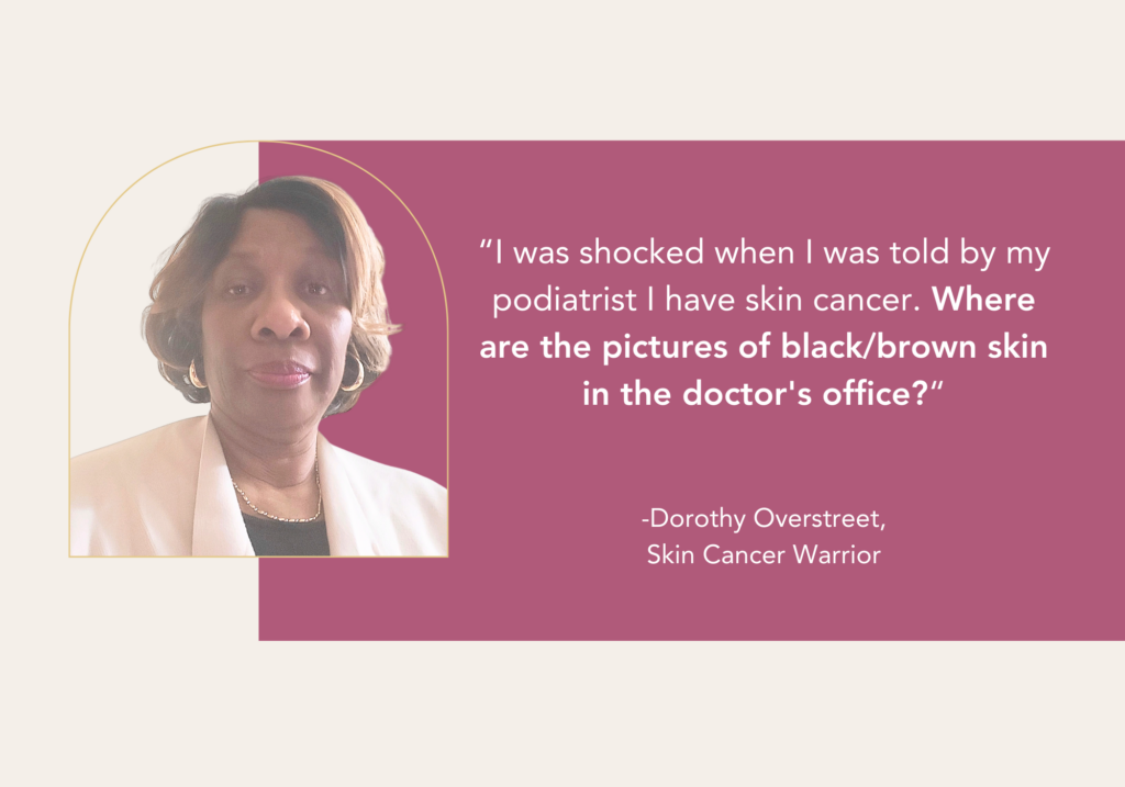 Most people who go to the podiatrist would never expect to get biopsied and diagnosed with a rare, dangerous skin cancer. But that’s exactly what happened to Dorothy Overstreet. Now, she wants to educate people about acral lentiginous melanoma (ALM) and how to detect it.